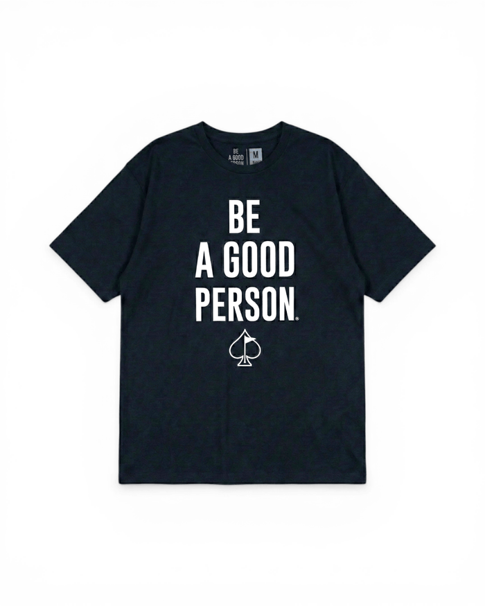 Be A Good Person X Pins and Aces Signature Tee - Black