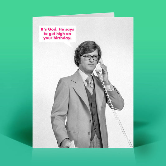 God Get High Birthday Card