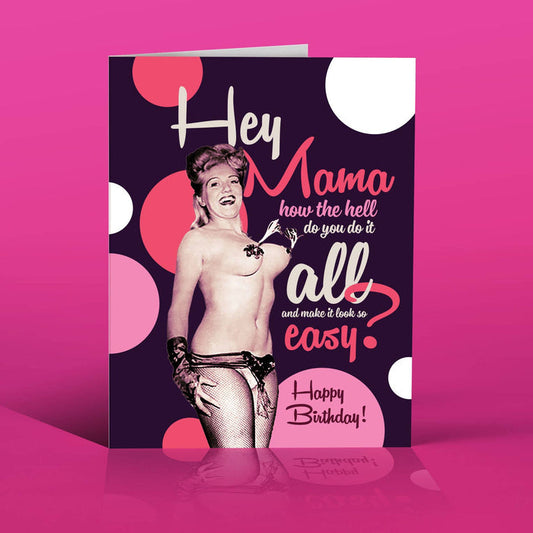 HEY MAMA birthday card