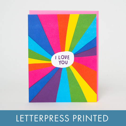 Rainbow Love You Letterpress Greeting Card by Ashkahn