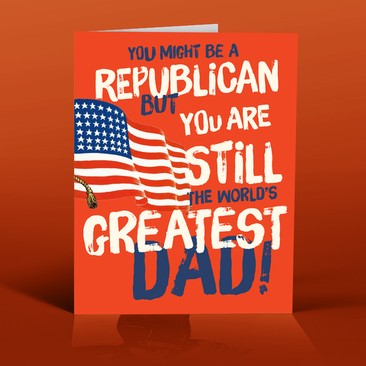 REPUBLICAN DAD dad card