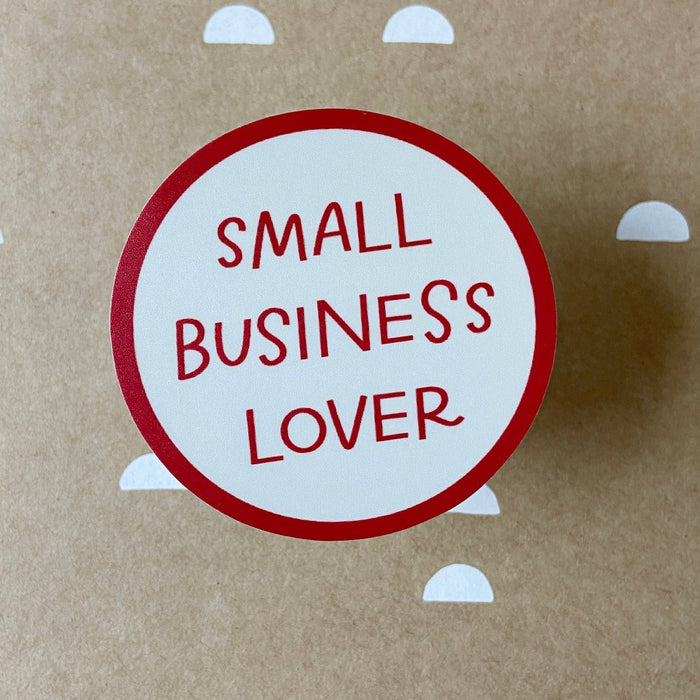 Small Business Lover Sticker | Shop Local Vinyl Stickers